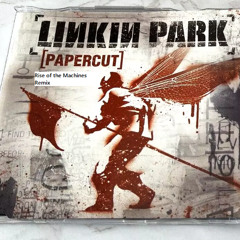 Linkin Park - Paper Cut ( Rise of the Machines Remix )