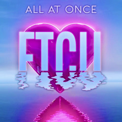 Nicki Minaj- FTCU (All At Once Bootleg)