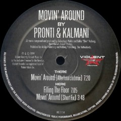 Pronti & Kalmani – Movin' Around (Afterhourclubmix) (1999)