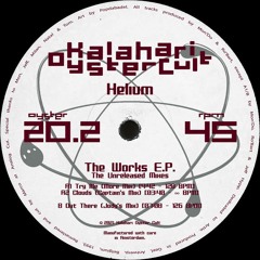Helium - The Works E.P. - The Unreleased Mixes (OYSTER20.2 - Snippets)