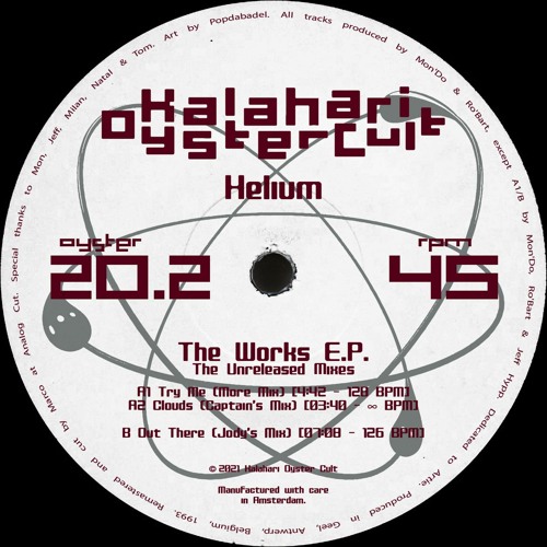 Helium - The Works E.P. - The Unreleased Mixes (OYSTER20.2 - Snippets)