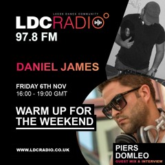 Warm up for the weekend hosted by Daniel James with special guest Piers Domleo 06 NOV 2020