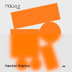 Haus_it Cast #110 - Hector Franco