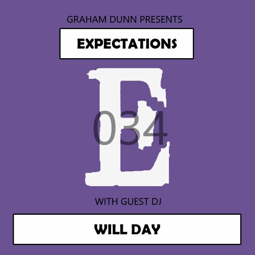 Expectations 034 with guest Will Day
