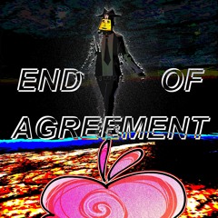 END OF AGREEMENT \\\ DELTARUNE MOTHER HERE IS MY SAME SAME SAME SAME PTEUPP