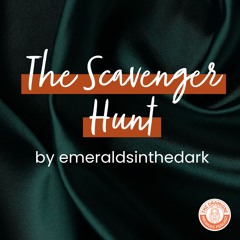 [Podfic] 'The Scavenger Hunt' by emeraldsinthedark | Chapters 9-10