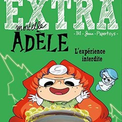 [Télécharger le livre] L'expérience interdite (Extra Mortelle Adèle, #4) sur VK FhcPW