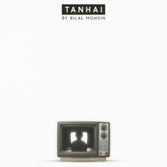 Bilal Mohsin - Tanhai (Official Audio)