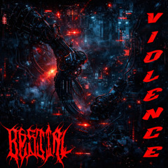Bestial - Violence  //BUY=FREE DOWNLOAD