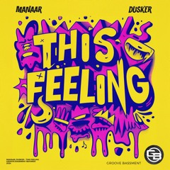 Manaar, DUSKER - This Feeling