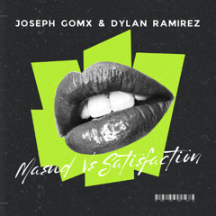 Masud Vs Satisfaction - Joseph Gomx, Dylan Ramirez (AFRO EDIT 2024)
