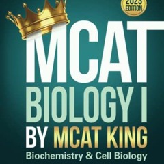 [DOWNLOAD] EBOOK 💖 MCAT Biology I by MCAT KING: Biochemistry & Cell Biology by  Prof