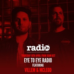 Eye To Eye Radio Featuring Villem & Mcleod