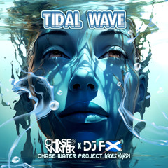 Tidal Wave - Chase Water Project (Goes Hard Remix) (Clip)