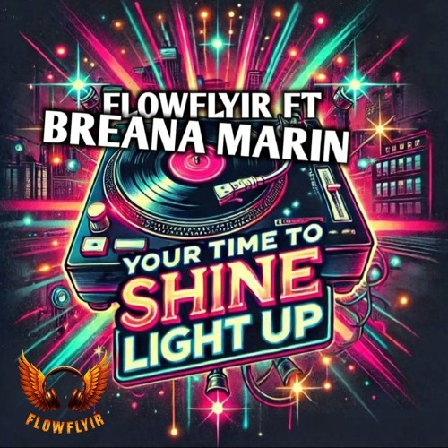 Your Time To Shine Light Up Feat. Breana Marin
