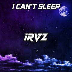 I Can't Sleep