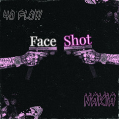 Face Shot (ft. Nakia)