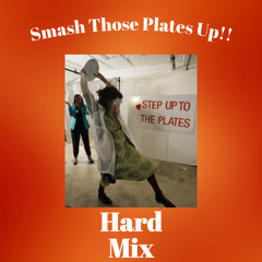 Smash Those Plates Up
