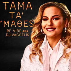 Τζένη Κατσίγιαννη - Τάμα Τα'μαθες (Re-Vibe aka DJ Vaggelis Remix)