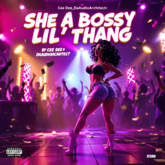 She a Bossy Lil' Thang!