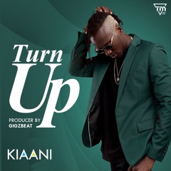 Kiaani - Turn Up