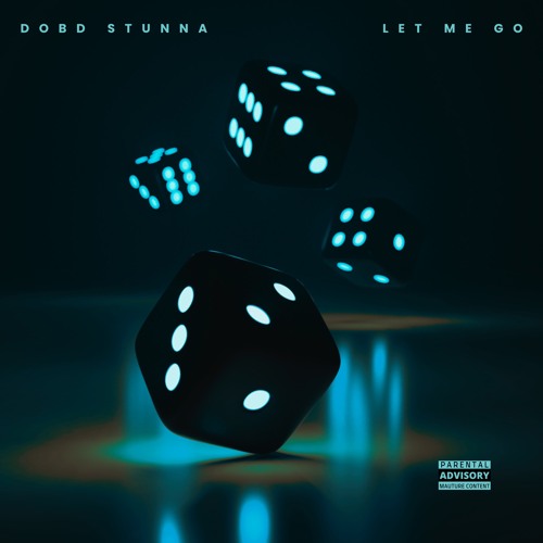 DOBD Stunna - Let Me Go (Official Audio)