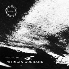 OECUS Podcast 284 // PATRICIA GURBAND