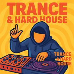 Trance & Hard House Mix