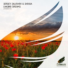 Sergey Salekhov & Shouga - Chasing Dreams (Extended Mix) [Trancer Recordings] *Out Now*