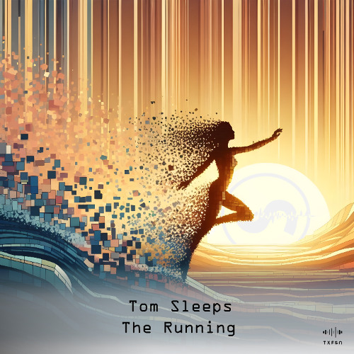 Tom Sleeps - The Running (Extended Mix) - Master