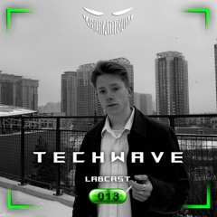 LABCAST 013 - TECHWAVE