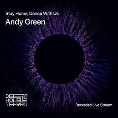 Stay Home, Dance With Us | Andy Green | Recorded Live Stream