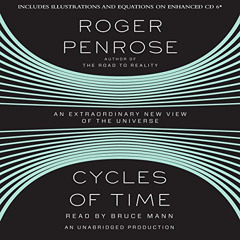 Access KINDLE 📕 Cycles of Time: An Extraordinary New View of the Universe by  Roger