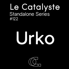 Le Catalyste Standalone: Urko (Lille - FR) - Dark Electro
