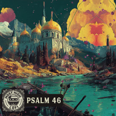 Be Still and Know – Psalm 46 Lofi Devotional