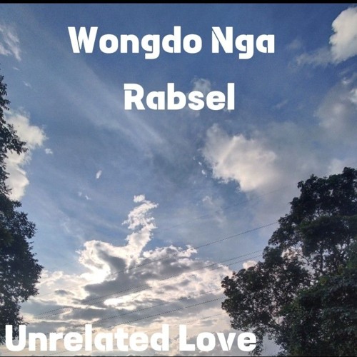 Wongdo Nga -Rabsel [prod.ditto production.]