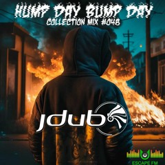 Hump Day Bump Day Collection Mix #048 - Jdub