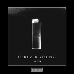 Luca Testa - Forever Young [Hardstyle Remix]