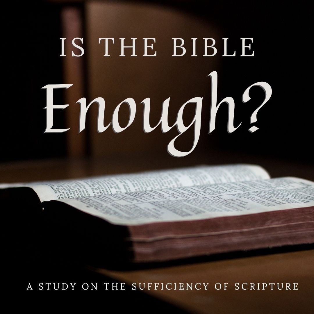 Adu Scripture Stream South Side Baptist Church | Listen to Is the Bible Enough? (The ...
