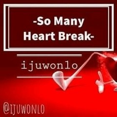 So Many Heart Break