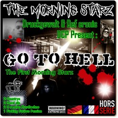 Druckgewalt & The Morning Starz  @ Go To Hell - druckgewalt hardtechno mix 2020