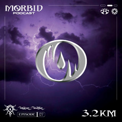 MØRBIDCAST 07 - 3.2KM