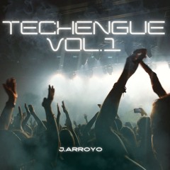 TECHENGUE VOL.1 / J.ARROYO