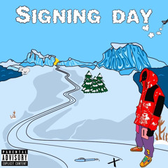 SIGNING DAY (Prod. By Alex Made It)