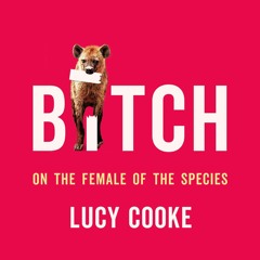PDF/READ Bitch: On the Female of the Species