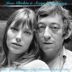 J. Birkin & S. Gainsbourg - 69 Année Erotique (Stef Konstan Deluxe Réédit)