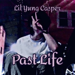 Past Life Ft. Lil Cloudzy (Prod. PERCY)