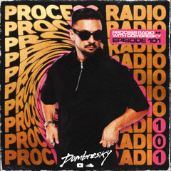Dombresky - Process Radio #101