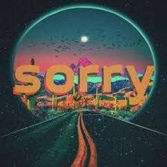 Sorry (UNRELEASED)