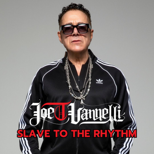 Joe T Vannelli - Slave To The Rhythm Episode 22